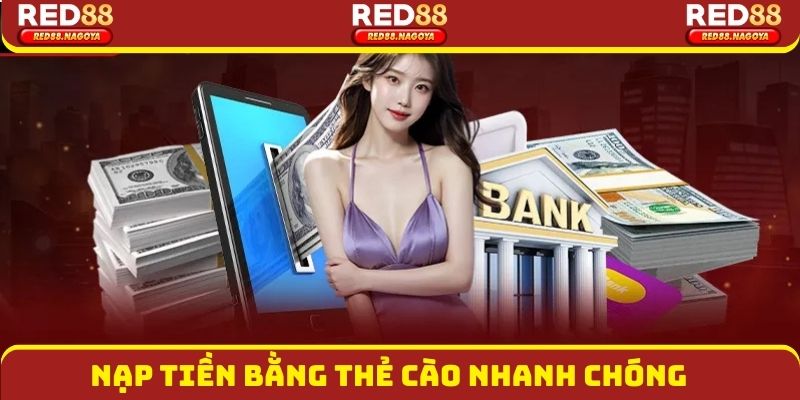 Nạp tiền bằng thẻ cào nhanh chóng, không cần tài khoản ngân hàn