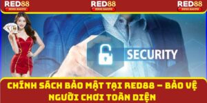 Chính Sách Bảo Mật Tại Red88 – Bảo Vệ Người Chơi Toàn Diện